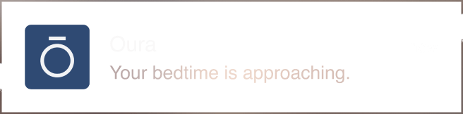 Oura Ring bedtime is approaching notification view